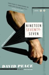 book Nineteen Seventy-Seven: The Red Riding Quartet, Book Two (Vintage Crime Black Lizard)