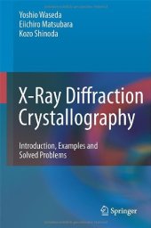 book X-Ray Diffraction Crystallography: Introduction, Examples and Solved Problems