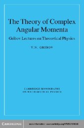 book The theory of complex angular momenta: Gribov lectures on theoretical physics