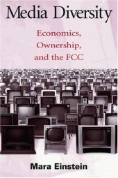 book Media Diversity: Economics, Ownership and the FCC