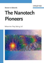 book The Nanotech Pioneers: Where Are They Taking Us