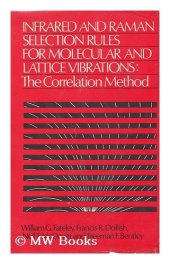 book Infrared and Raman Selection Rules for Molecular and Lattice Vibrations by William G. Fateley