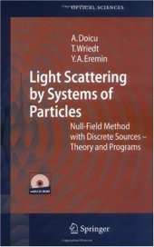 book Light Scattering by Systems of Particles: Null-FieldMethodwithDiscrete Sources: Theory and Programs