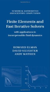 book Finite Elements and Fast Iterative Solvers: With Applications in Incompressible Fluid Dynamics