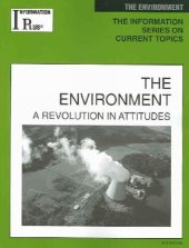 book The Environment: A Revolution in Attitudes (Information Plus Reference Series)