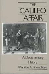 book The Galileo Affair: A Documentary History (California Studies in the History of Science)