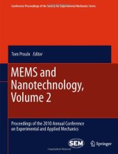 book MEMS and Nanotechnology, Volume 2: Proceedings of the 2010 Annual Conference on Experimental and Applied Mechanics