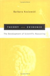 book Theory and Evidence: The Development of Scientific Reasoning