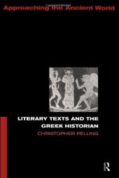 book Literary Texts and the Greek Historian (Approaching the Ancient World)