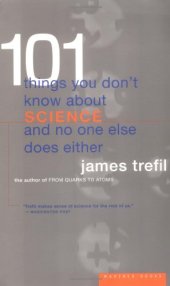 book 101 Things You Don't Know About Science and No One Else Does Either