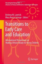 book Transitions to Early Care and Education: International Perspectives on Making Schools Ready for Young Children