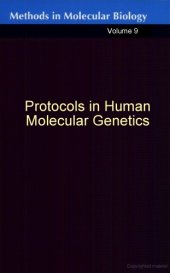 book Protocols In Human Molecular Genetics (Methods in Molecular Biology Vol 9)