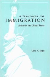 book A framework for immigration: Asians in the United States