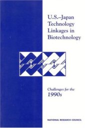 book U.S.-Japan Technology Linkages in Biotechnology: Challenges for the 1990s