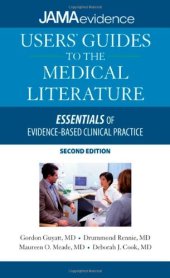 book Users' Guides to the Medical Literature: Essentials of Evidence-Based Clinical Practice, Second Edition (Jama & Archives Journals)