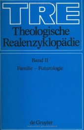 book Theologische Realenzyklopädie, Bd 11: Familie - Futurologie