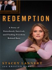 book Redemption: A Story of Sisterhood, Survival, and Finding Freedom Behind Bars