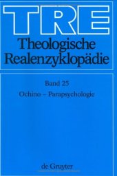 book Theologische Realenzyklopädie, Bd 25: Ochino - Parapsychologie