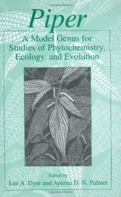 book Piper: A Model Genus for Studies of Phytochemistry, Ecology, and Evolution