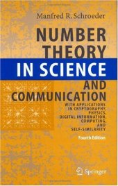 book Number Theory in Science and Communication: With Applications in Cryptography, Physics, Digital Information, Computing, and Self-Similarity