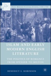 book Islam and Early Modern English Literature: The Politics of Romance from Spenser to Milton (Early Modern Cultural Studies)