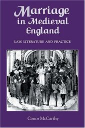 book Marriage in Medieval England: Law, Literature and Practice