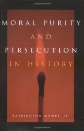 book Moral Purity and Persecution in History