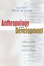 book Anthropology and Development: Understanding Comtemporary Social Change