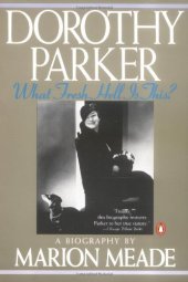 book Dorothy Parker: What Fresh Hell Is This?   