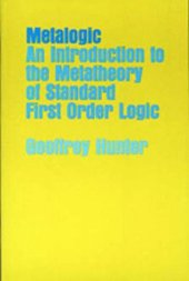 book Metalogic: An Introduction to the Metatheory of Standard First Order Logic