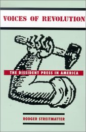 book Voices of revolution: the dissident press in America