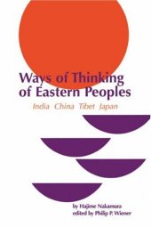 book Ways of Thinking of Eastern Peoples: India, China, Tibet, Japan (Revised) (National Foreign Language Center Technical Reports)