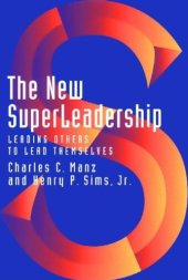 book The new superleadership: leading others to lead themselves