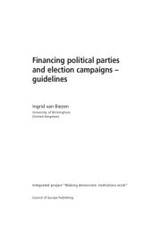 book Financing Political Parties and Election Campaigns - Guidelines (Making Democratic Institutions Work)