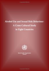 book Alcohol use and sexual risk behaviour: a cross-cultural study in eight countries