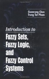 book Introduction to Fuzzy Sets, Fuzzy Logic, and Fuzzy Control Systems