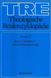 book Theologische Realenzyklopädie, Bd 17: Jesus Christus V - Katechismuspredigt