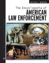 book The Encyclopedia of American Law Enforcement (Facts on File Crime Library)