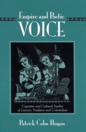 book Empire and Poetic Voice: Cognitive and Cultural Studies of Literary Tradition and Colonialism