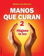 book Manos Que Curan 2: Hagase la Luz