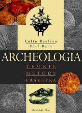 book Archeologia: teorie, metody, praktyka