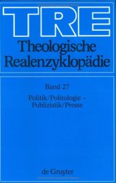 book Theologische Realenzyklopädie, Bd 27: Politik Politologie - Publizistik Presse