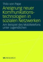 book Aneignung neuer Kommunikationstechnologien in sozialen Netzwerken