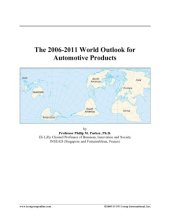 book 2006-2011 World Outlook for Automotive Products