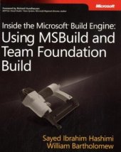 book Inside the Microsoft Build Engine: Using MSBuild and Team Foundation Build, First Edition