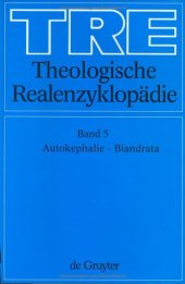 book Theologische Realenzyklopädie, Bd 5: Autokephalie - Biandrata