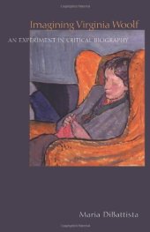 book Imagining Virginia Woolf: An Experiment in Critical Biography