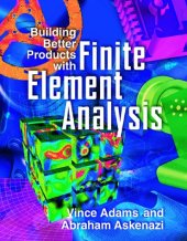 book Building Better Products with Finite Element Analysis