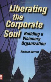 book Liberating the Corporate Soul : Building a Visionary Organization