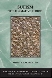 book Sufism: The Formative Period (New Edinburgh Islamic Surveys)